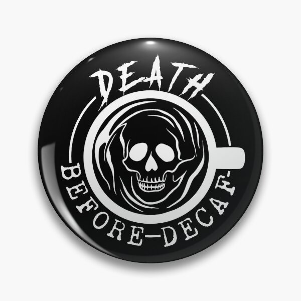 Item preview, Death before decaf  designed and sold by caitlynm212.