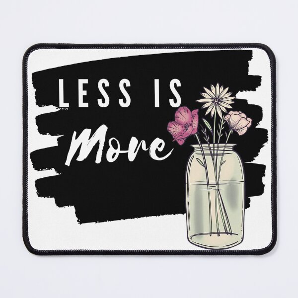 Item preview, Less is More designed and sold by PalmerMuses.
