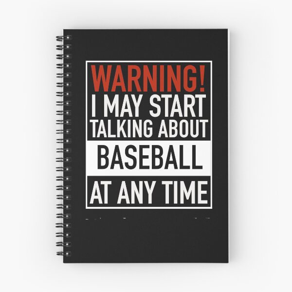 Item preview, Warning May Start Talking About Baseball At Any Time Sports designed and sold by dbreeze10.