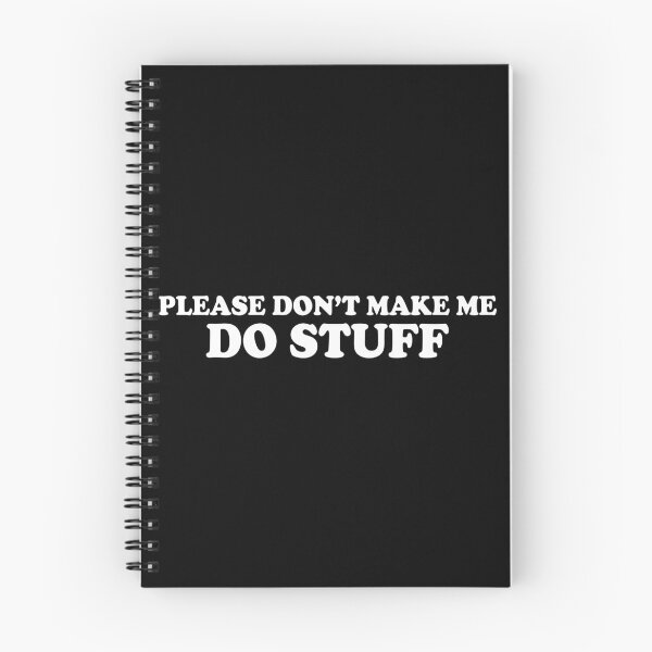 Item preview, Please don't make me do stuff designed and sold by JohnGrandon.