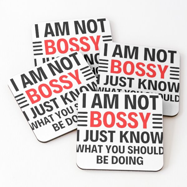 Item preview, I Am Not Bossy I Just Know What You Should Be Doing Funny designed and sold by chetan786.
