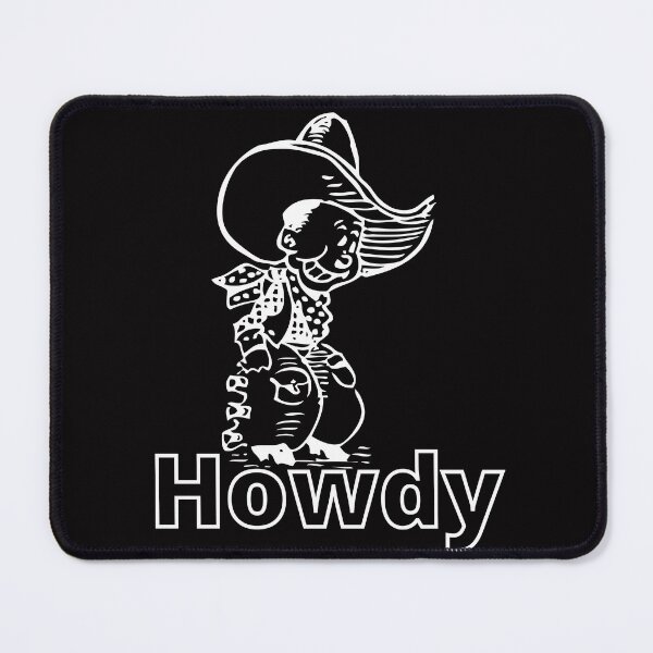 Item preview, Howdy designed and sold by outlaw70.
