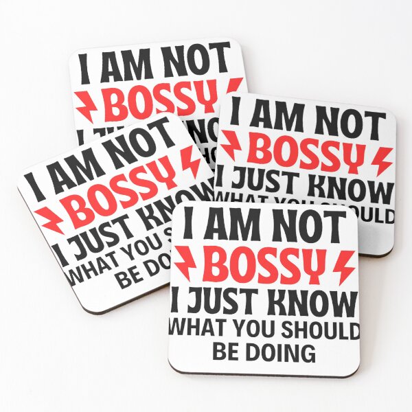 Item preview,  I Am Not Bossy I Just Know What You Should Be Doing Funny designed and sold by chetan786.