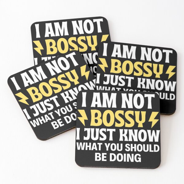 Item preview, I Am Not Bossy I Just Know What You Should Be Doing Funny designed and sold by chetan786.