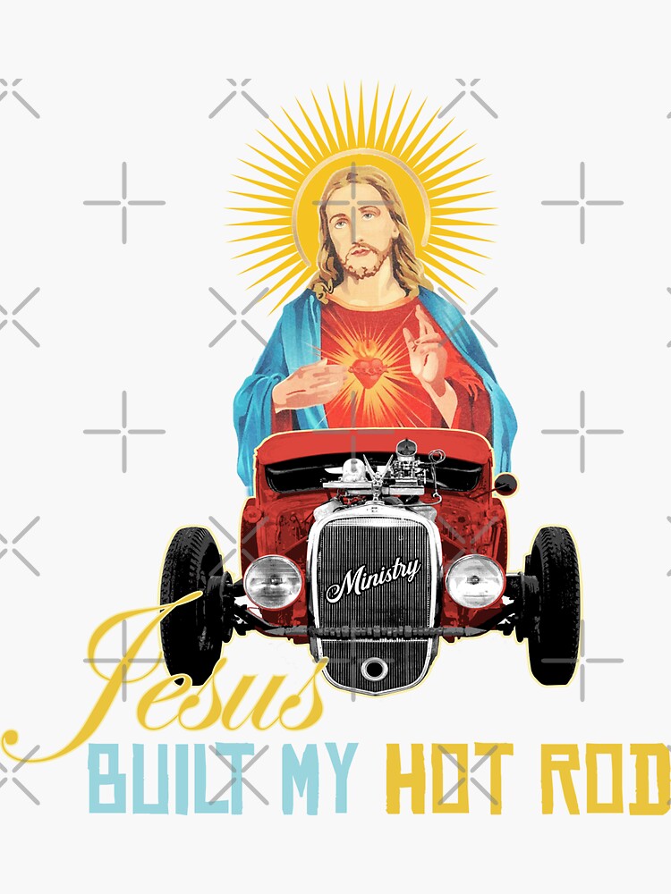 "Jesus Built my Hot Rod" Sticker for Sale by SquareJane Redbubble