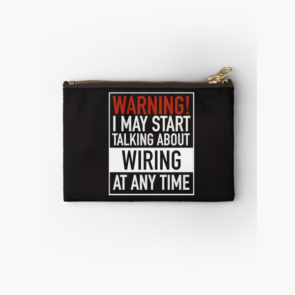 Item preview, Warning May Start Talking About Wiring At Any Time Funny designed and sold by dbreeze10.