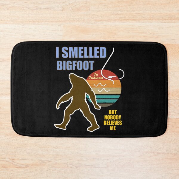 Item preview, Funny Bigfoot Indiana Smelled Bigfoot Nobody Believes Me designed and sold by artfulnotebook.