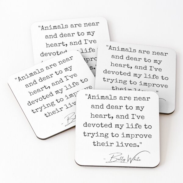 Item preview, Betty White Quote-Animals are Near and Dear to My Heart designed and sold by introVETed.