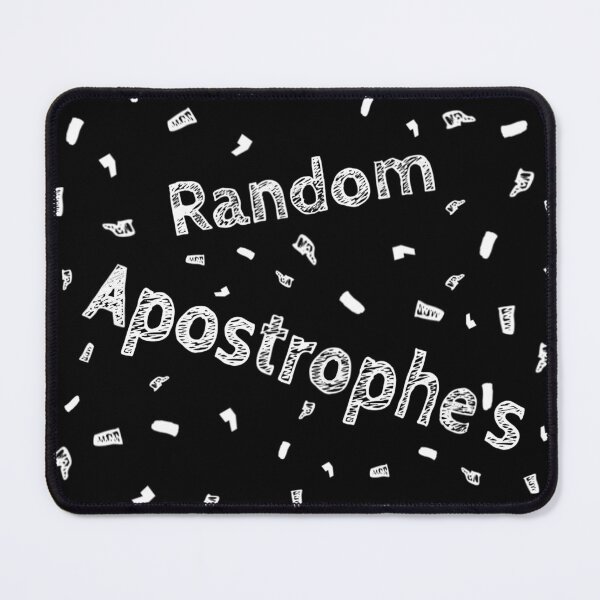 Item preview, Random Apostrophes Punctuation Pet Peeve Joke designed and sold by ArtByLM.
