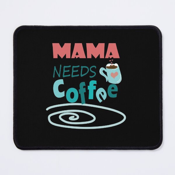Item preview, Mama Needs Coffee designed and sold by olafekry.