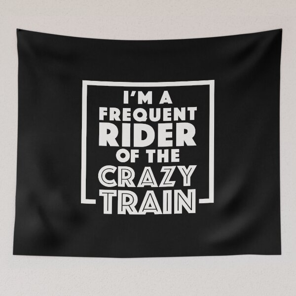 Item preview, I'm a frequent rider of the crazy train designed and sold by pnkpopcorn.