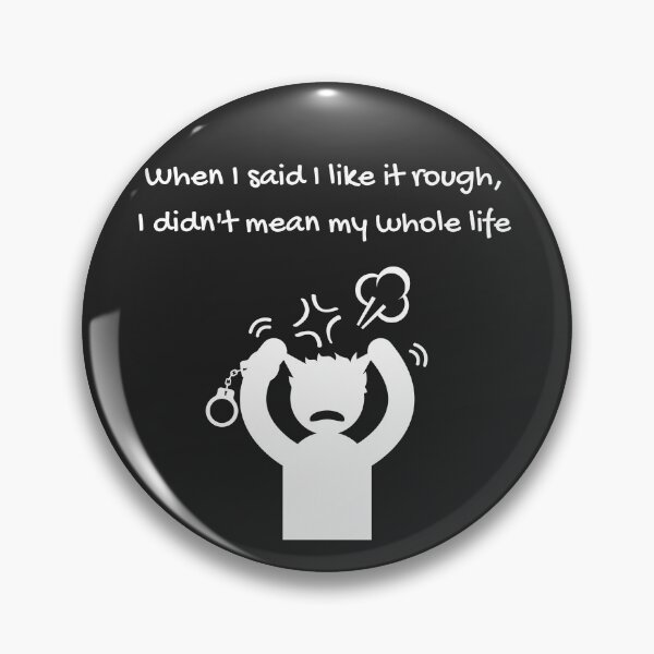 Item preview, Liking it rough W designed and sold by Ace-age-.