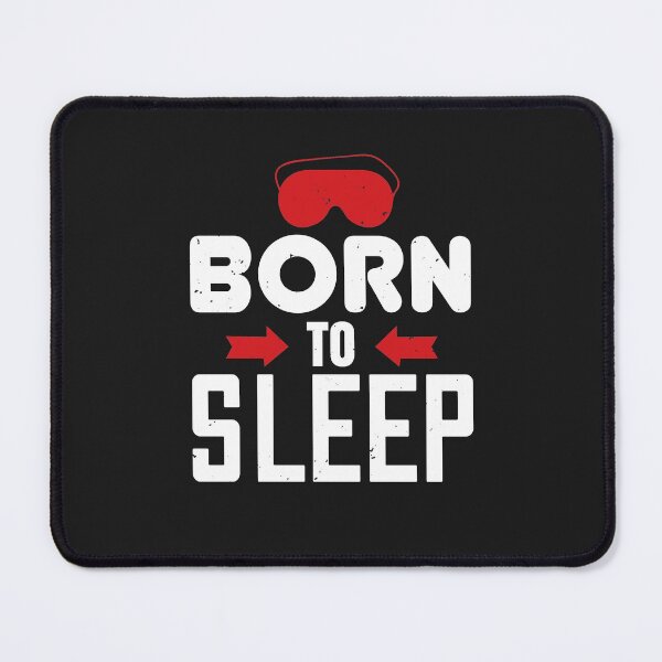 Item preview, Born to sleep gift funny sleep designed and sold by romanl3.