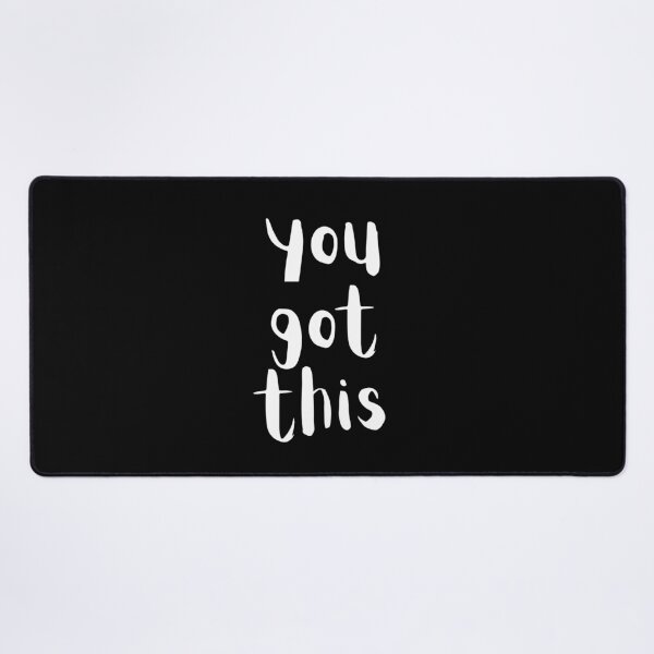 Item preview, You Got This designed and sold by FashionN5.