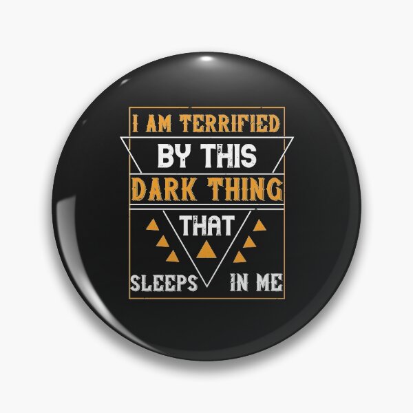 Item preview, I am terrified by this dark thing that sleeps in me designed and sold by romanl3.