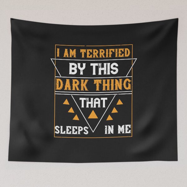 Item preview, I am terrified by this dark thing that sleeps in me designed and sold by romanl3.