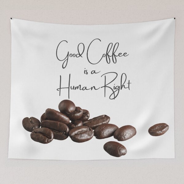 Item preview, Good Coffee Is A Human Right designed and sold by morrismorgan.