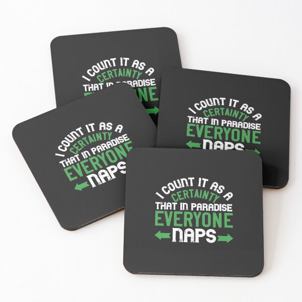 Item preview, I count it as a certainty that in paradise, everyone naps designed and sold by romanl3.