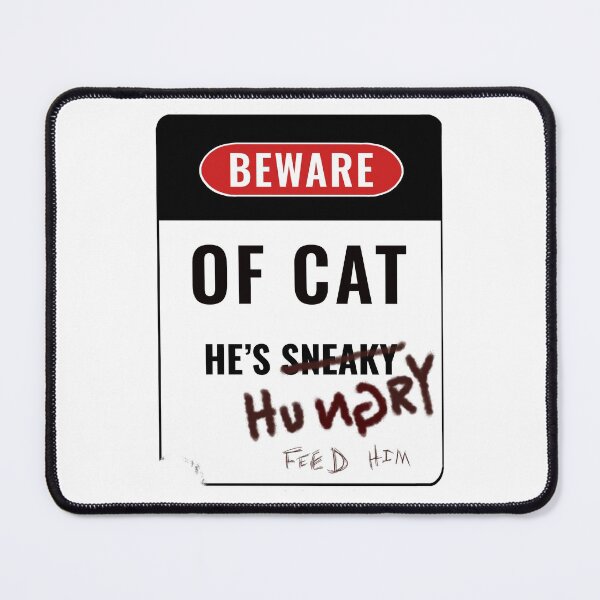 Item preview, Beware of Cat - He’s Sneaky designed and sold by O1RSH.