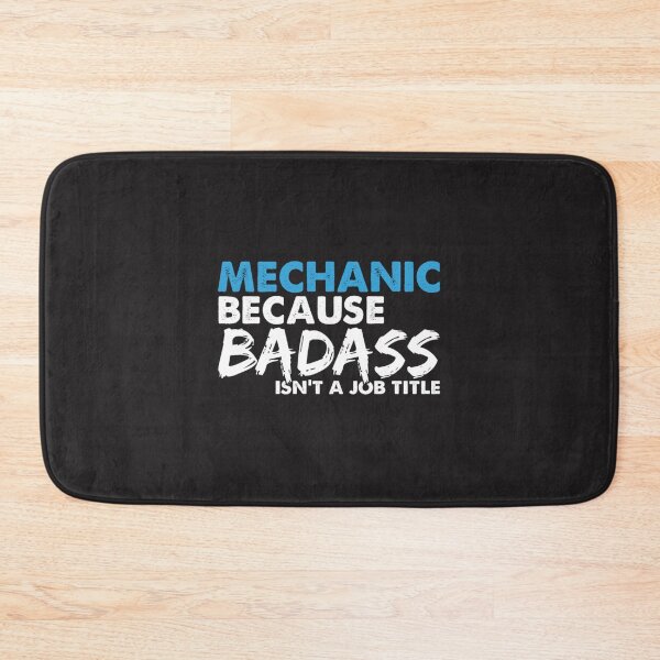 Item preview, Mechanic because badass isn&39;t a job title. Suitable presents for him and her designed and sold by sheila3ypaula.