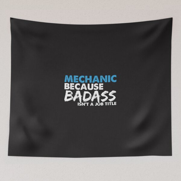 Item preview, Mechanic because badass isn&39;t a job title. Suitable presents for him and her designed and sold by sheila3ypaula.
