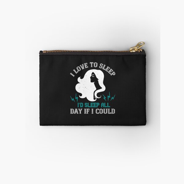 Item preview, I love to sleep. I’d sleep all day if I could designed and sold by romanl3.