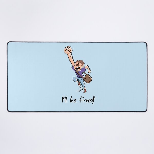 Item preview, I'll be fine! designed and sold by daddy-Lee.