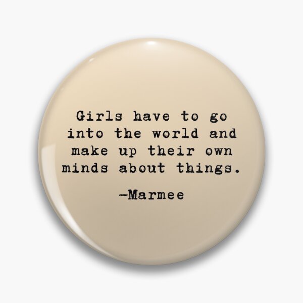 Item preview, Girls have to go into the world - Marmee // Little Women designed and sold by kayleemagda.