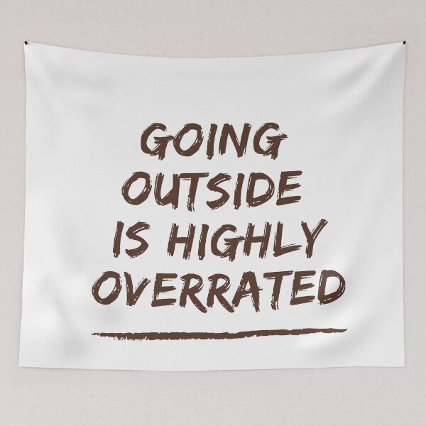 Item preview, Going Outside Is Highly Overrated designed and sold by morrismorgan.