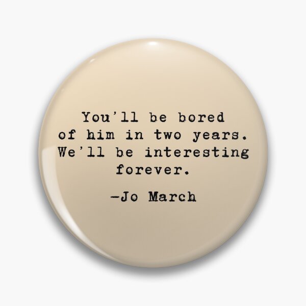 Item preview, We'll be interesting forever - Jo March // Little Women designed and sold by kayleemagda.