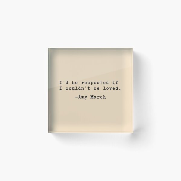Item preview, I'd be respected - Amy March // Little Women designed and sold by kayleemagda.