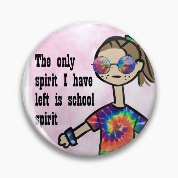 Item preview, The Only Spirit I Have Left is School Spirit designed and sold by MJHArtwork.