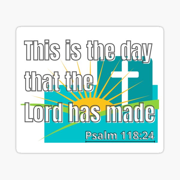 Item preview, Day the Lord has Made designed and sold by PalmerMuses.