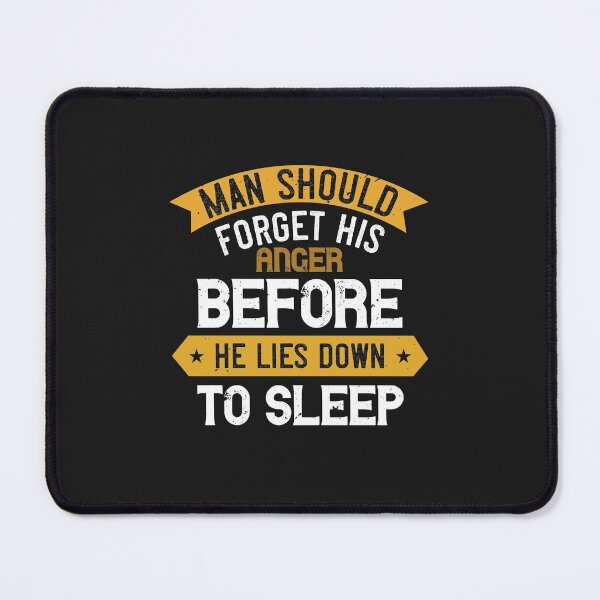Item preview, Man should forget his anger before he lies down to sleep designed and sold by romanl3.