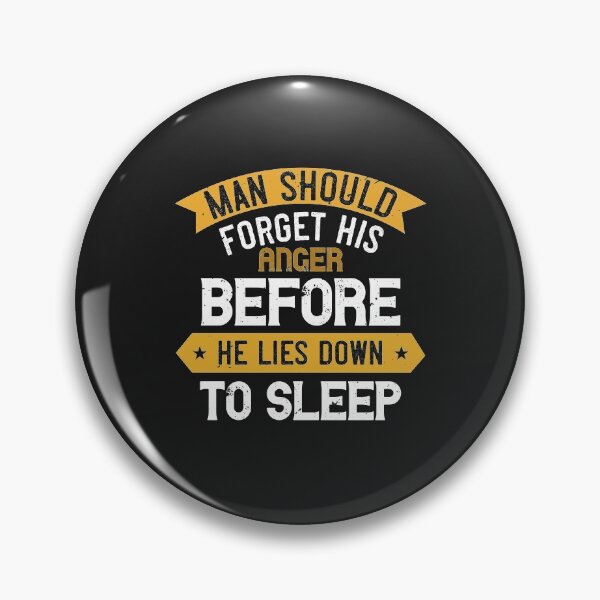 Item preview, Man should forget his anger before he lies down to sleep designed and sold by romanl3.
