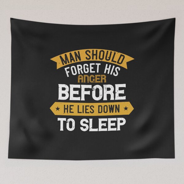 Item preview, Man should forget his anger before he lies down to sleep designed and sold by romanl3.