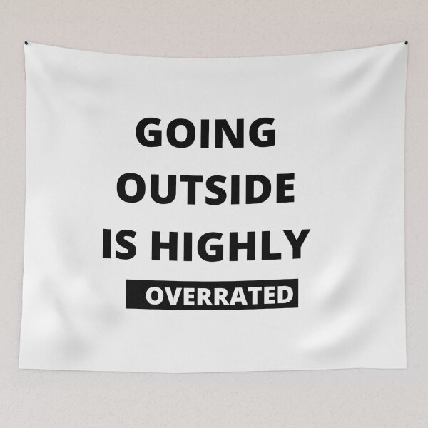 Item preview, Going Outside Is Highly Overrated designed and sold by morrismorgan.
