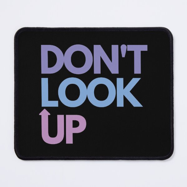 Item preview, DON'T LOOK UP designed and sold by lovepoem7.