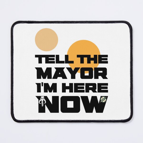 Item preview, Tell The Mayor I'm Here Now, Black designed and sold by CoffeeWires.