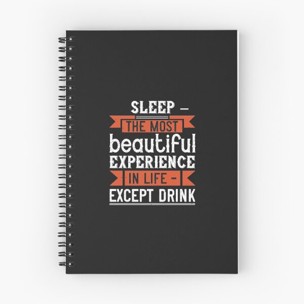 Item preview, Sleep – the most beautiful experience in life – except drink designed and sold by romanl3.