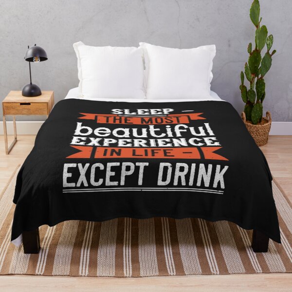 Item preview, Sleep – the most beautiful experience in life – except drink designed and sold by romanl3.