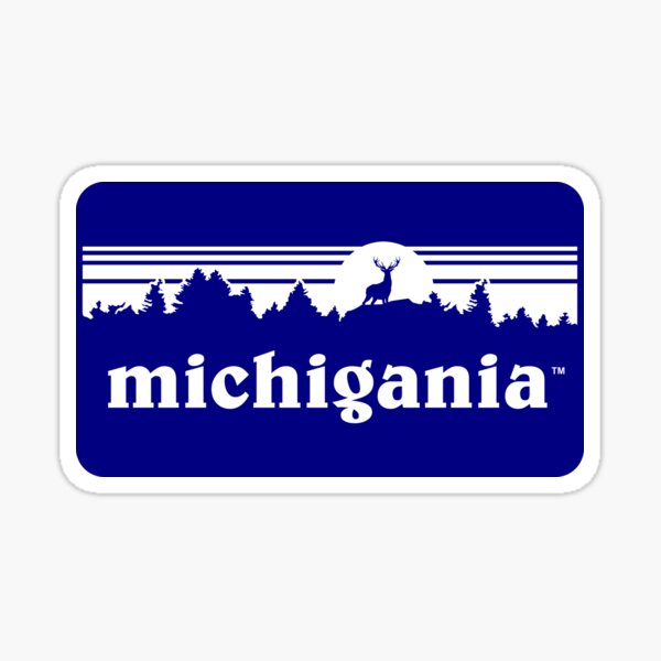 Michigania™ Sticker