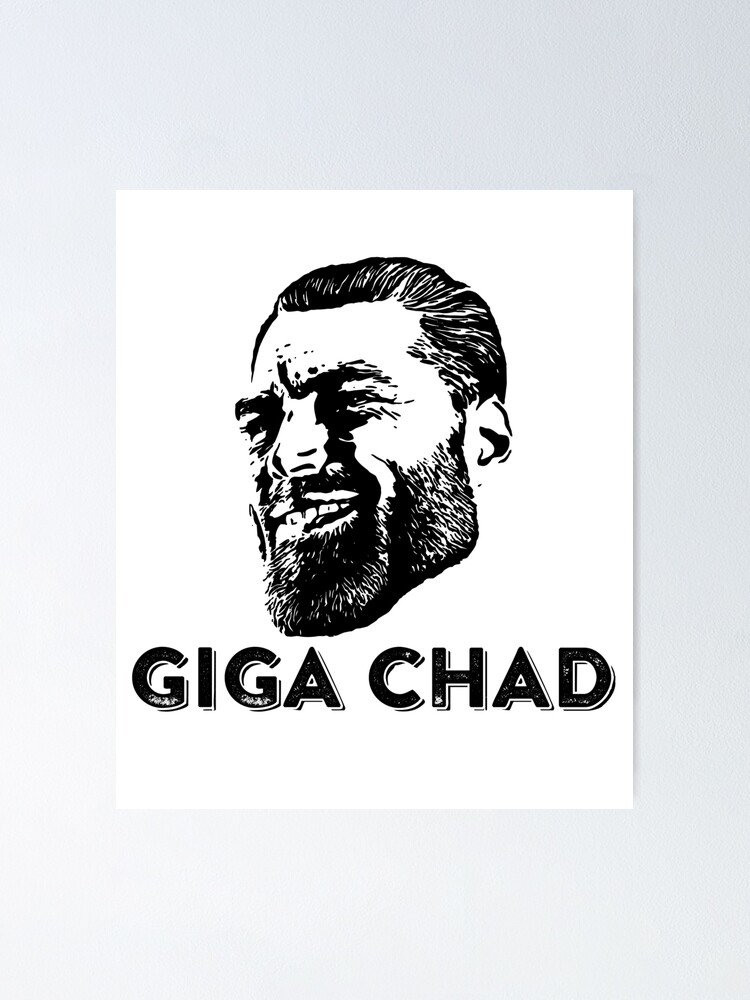 Giga Chad Meme Posters and Art Prints for Sale