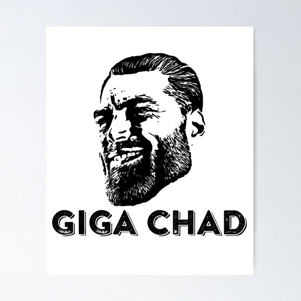 Yes Chad Meme posters & prints by Garyck Arntzen - Printler
