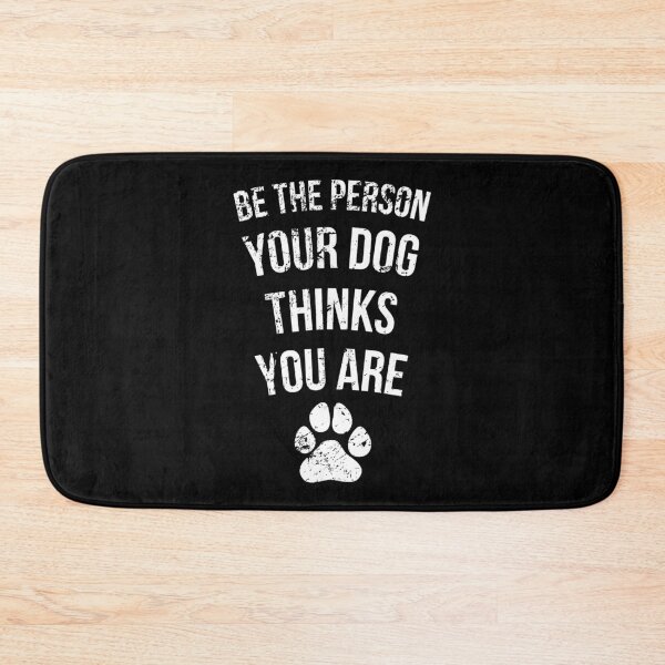 Item preview, Be the Person Your Dog Thinks You Are Funny Sweet Pet designed and sold by abbottdominic.