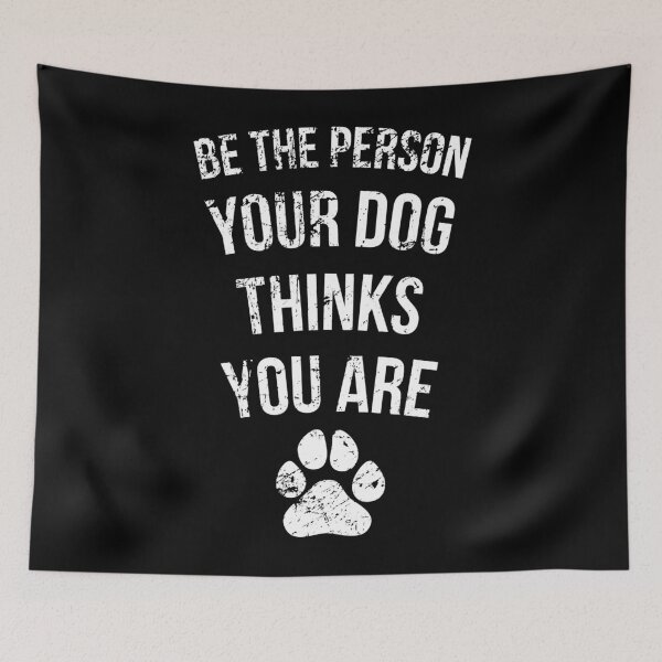 Item preview, Be the Person Your Dog Thinks You Are Funny Sweet Pet designed and sold by abbottdominic.