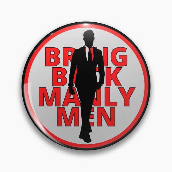 Item preview, Bring Back Manly Men designed and sold by JockArts.