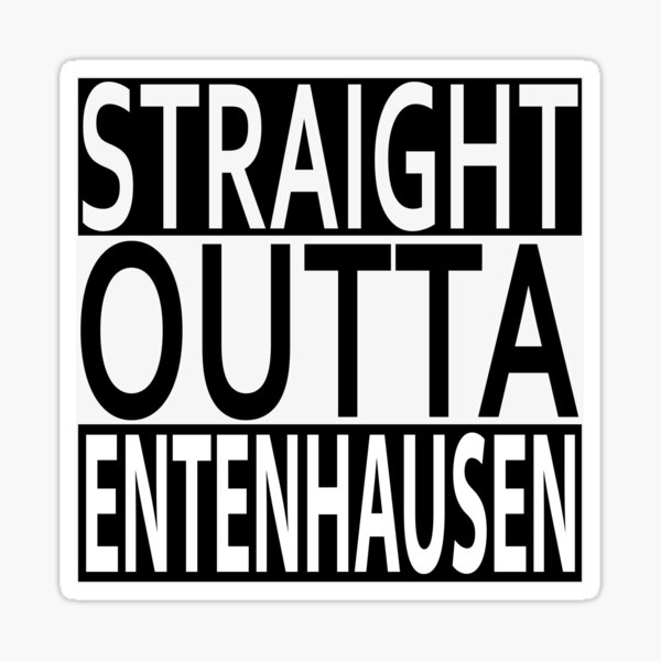 Straight Outta Entenhausen Sticker