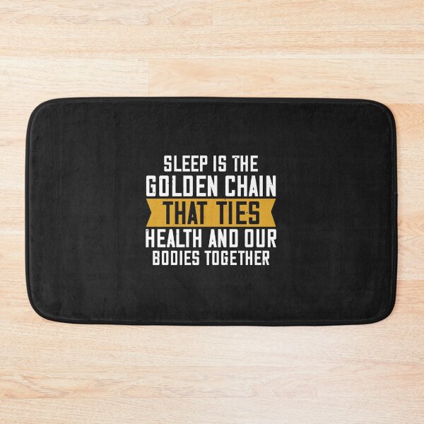 Item preview, Sleep is the golden chain that ties health and our bodies gift funny sleeptogether designed and sold by romanl3.