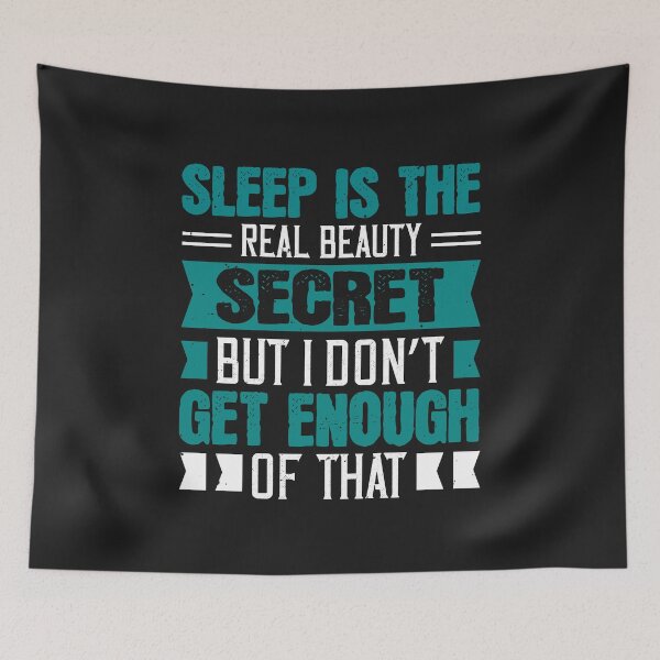 Item preview, Sleep is the real beauty secret, but I don’t get enough of that designed and sold by romanl3.